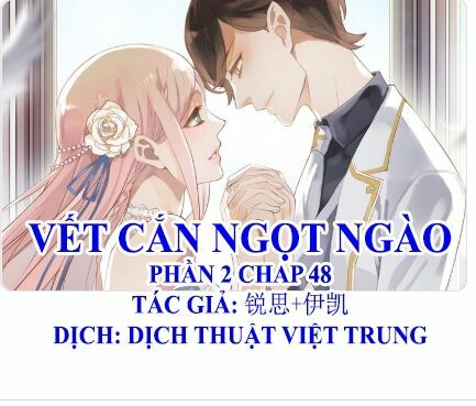 Vết Cắn Ngọt Ngào 2: Chapter 49