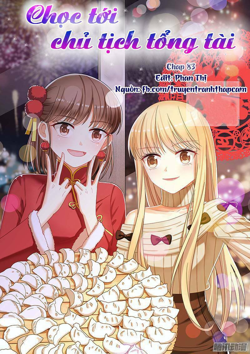Nhạ Thượng Thủ Tịch Tổng Tài: Chapter 83