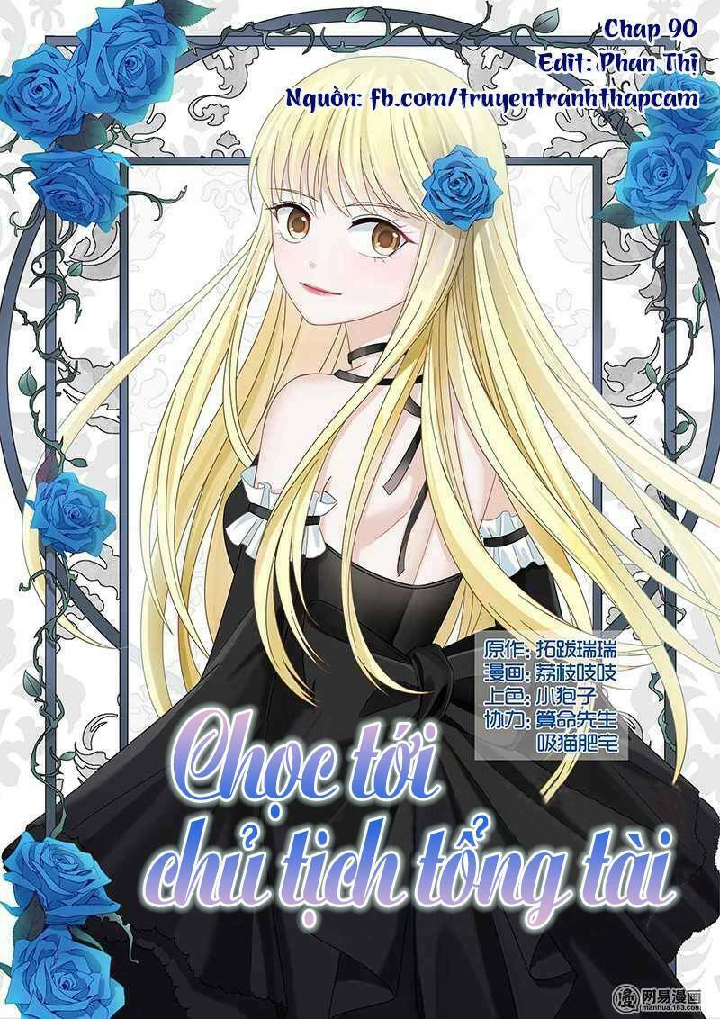 Nhạ Thượng Thủ Tịch Tổng Tài: Chapter 90