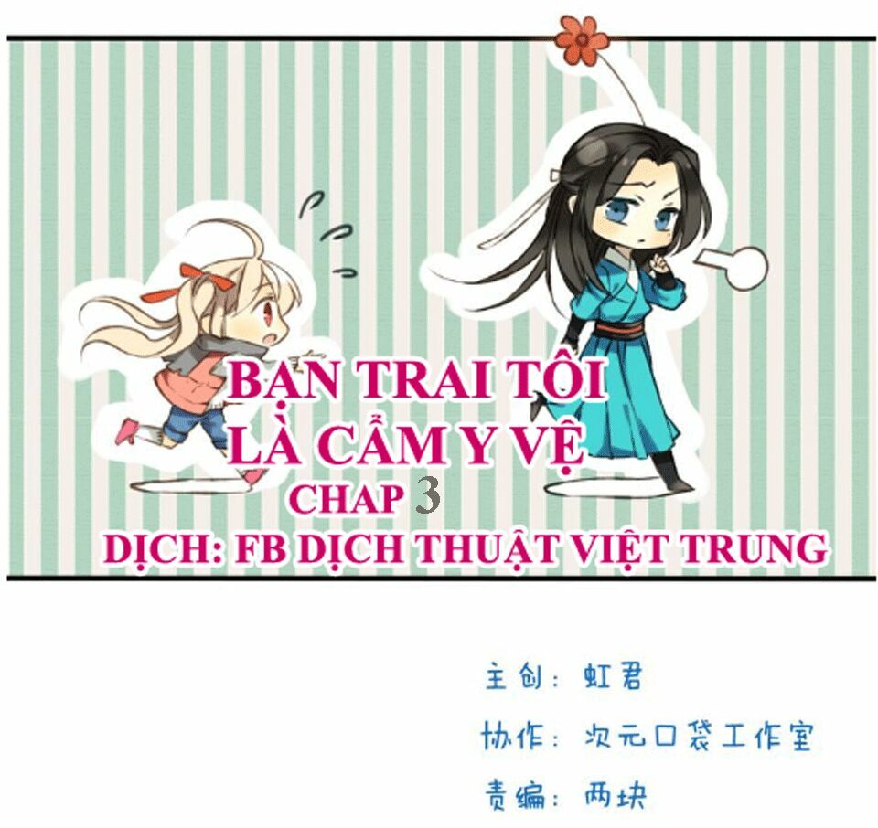 Bạn Trai Tôi Là Cẩm Y Vệ: Chapter 3