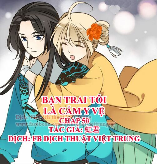 Bạn Trai Tôi Là Cẩm Y Vệ: Chapter 50