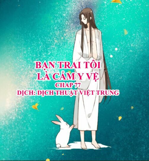 Bạn Trai Tôi Là Cẩm Y Vệ: Chapter 77