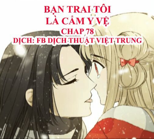 Bạn Trai Tôi Là Cẩm Y Vệ: Chapter 78
