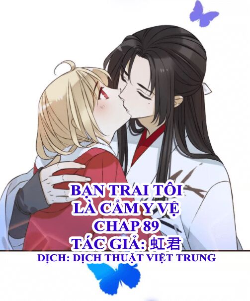 Bạn Trai Tôi Là Cẩm Y Vệ: Chapter 89