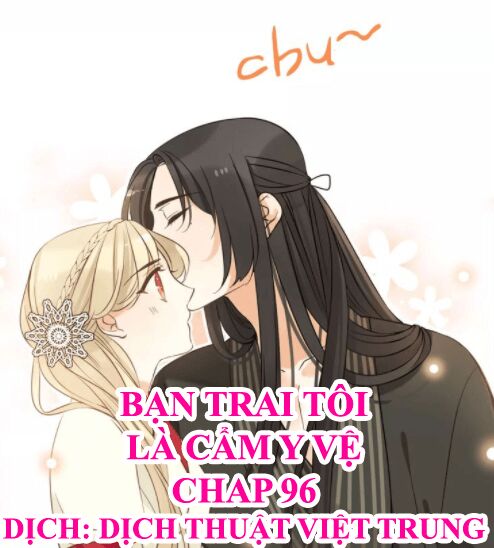 Bạn Trai Tôi Là Cẩm Y Vệ: Chapter 96