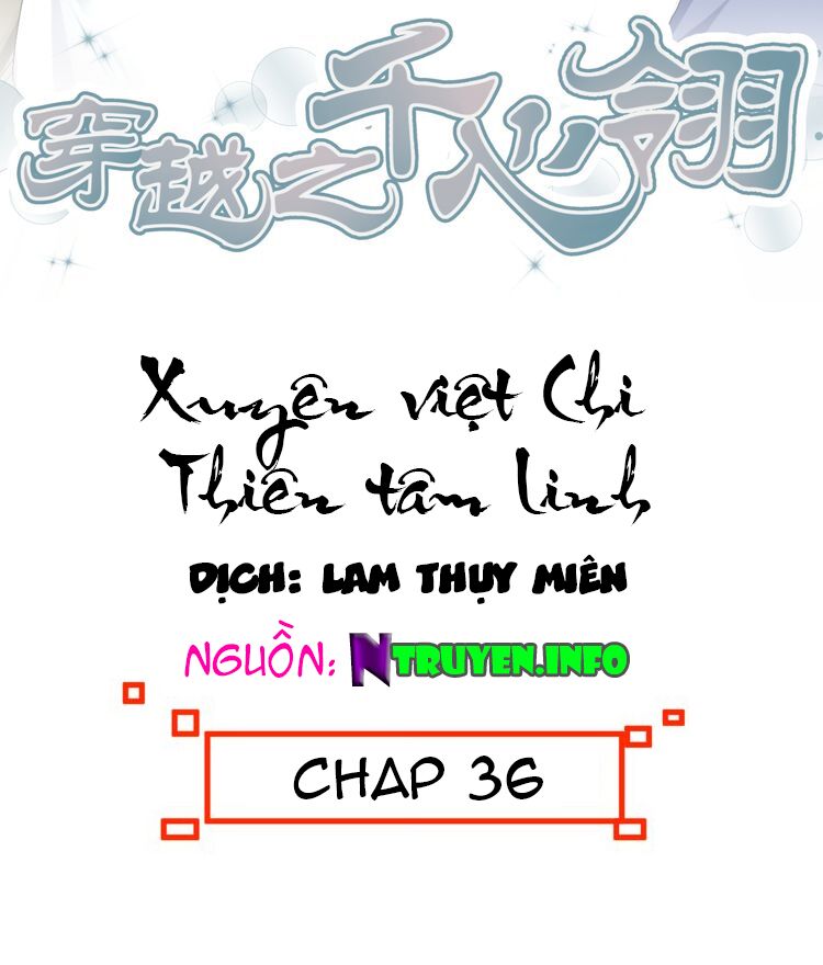 Xuyên Việt Chi Thiên Tâm Linh: Chapter 36