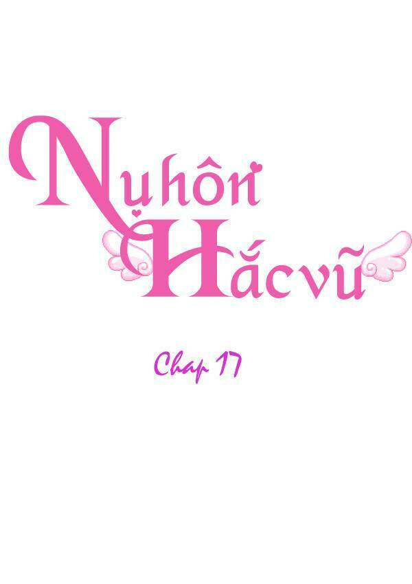 Nụ Hôn Hắc Vũ: Chapter 17