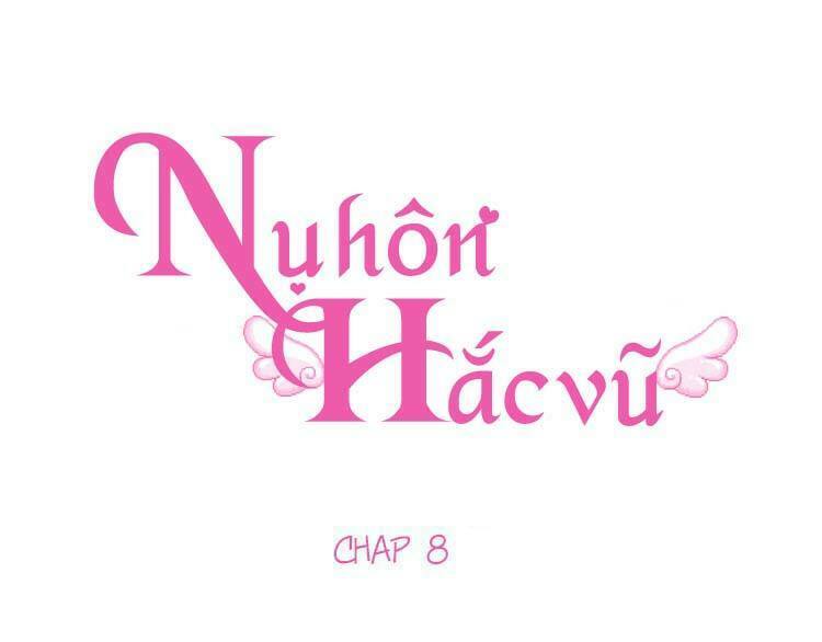 Nụ Hôn Hắc Vũ: Chapter 8