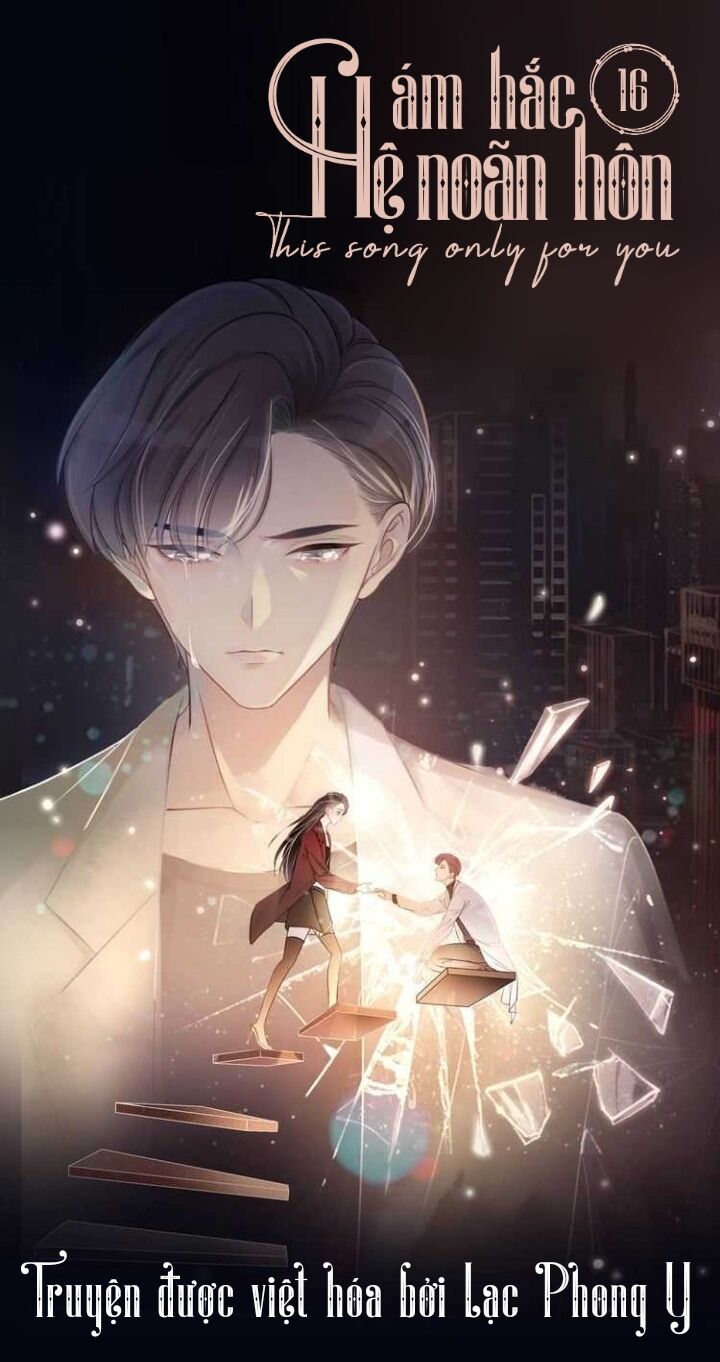 Ám Hắc Hệ Noãn Hôn: Chapter 16