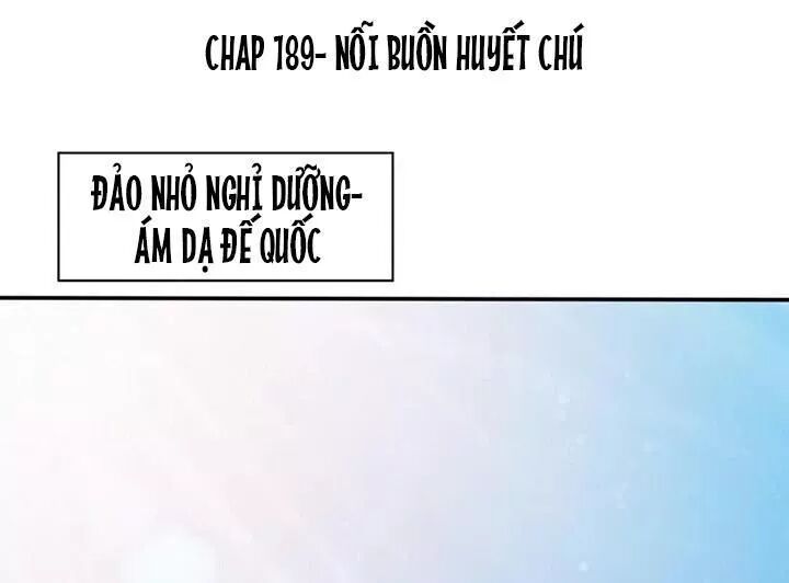 Đế Thiếu Chuyên Sủng Hắc Đạo Thê: Chapter 189: Nỗi buồn huyết chú