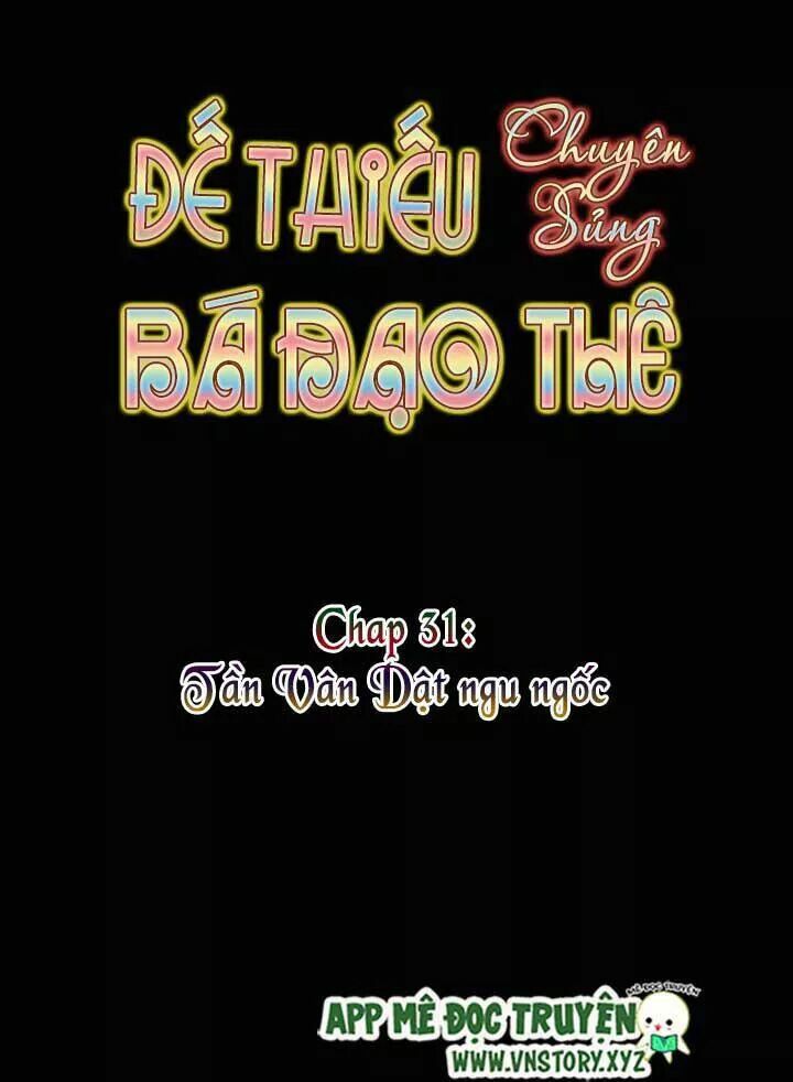 Đế Thiếu Chuyên Sủng Hắc Đạo Thê: Chapter 31