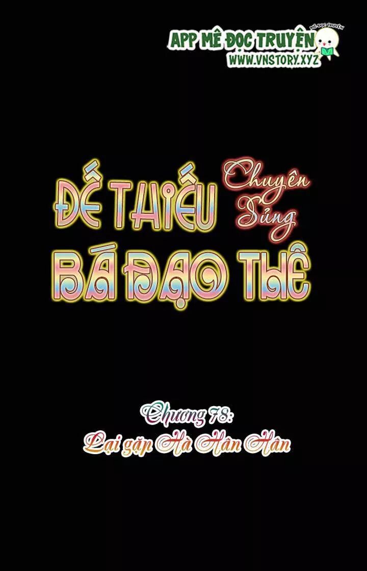 Đế Thiếu Chuyên Sủng Hắc Đạo Thê: Chapter 78: Lại gặp Hà Hân Hân