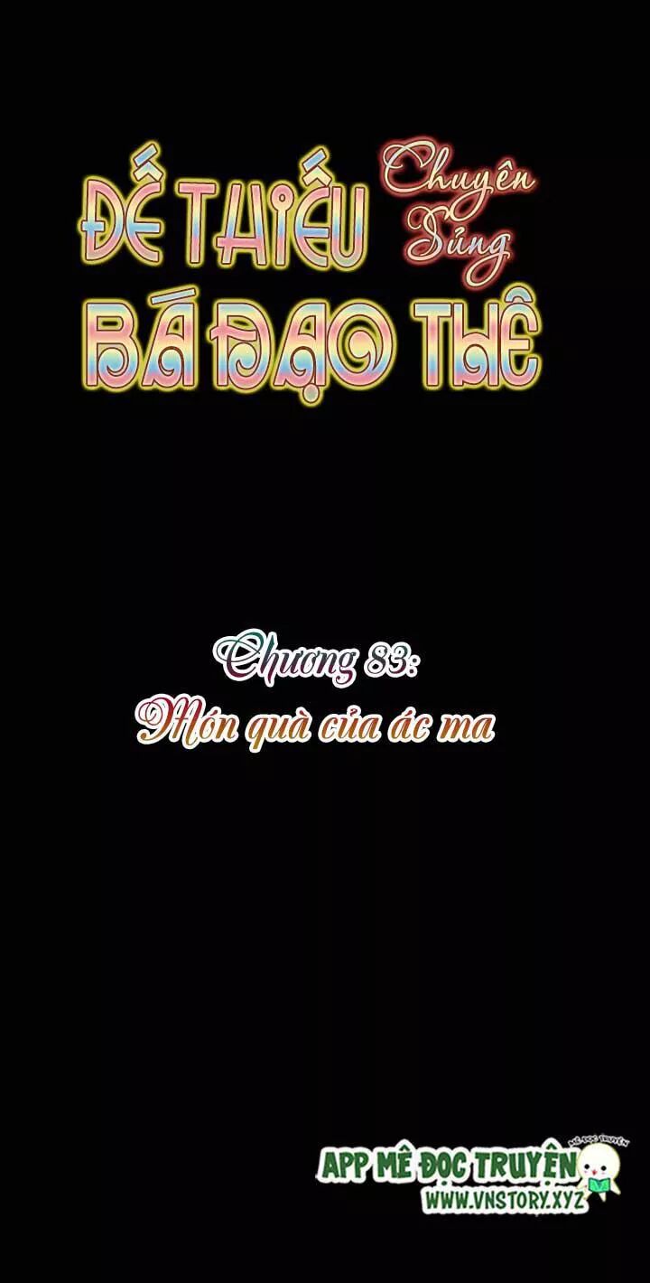 Đế Thiếu Chuyên Sủng Hắc Đạo Thê: Chapter 83: Món quà của ác ma