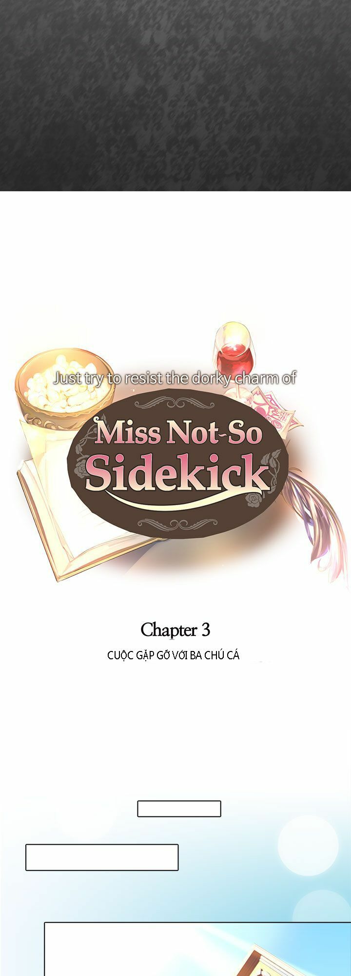 Tôi Không Phải Là Người Tốt: Chapter 19: - Cuộc Gặp Gỡ Với Ba Chú Cá