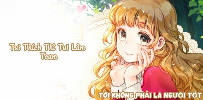 Tôi Không Phải Là Người Tốt: Chapter 22