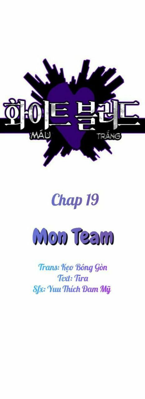 Máu trắng: Chapter 19