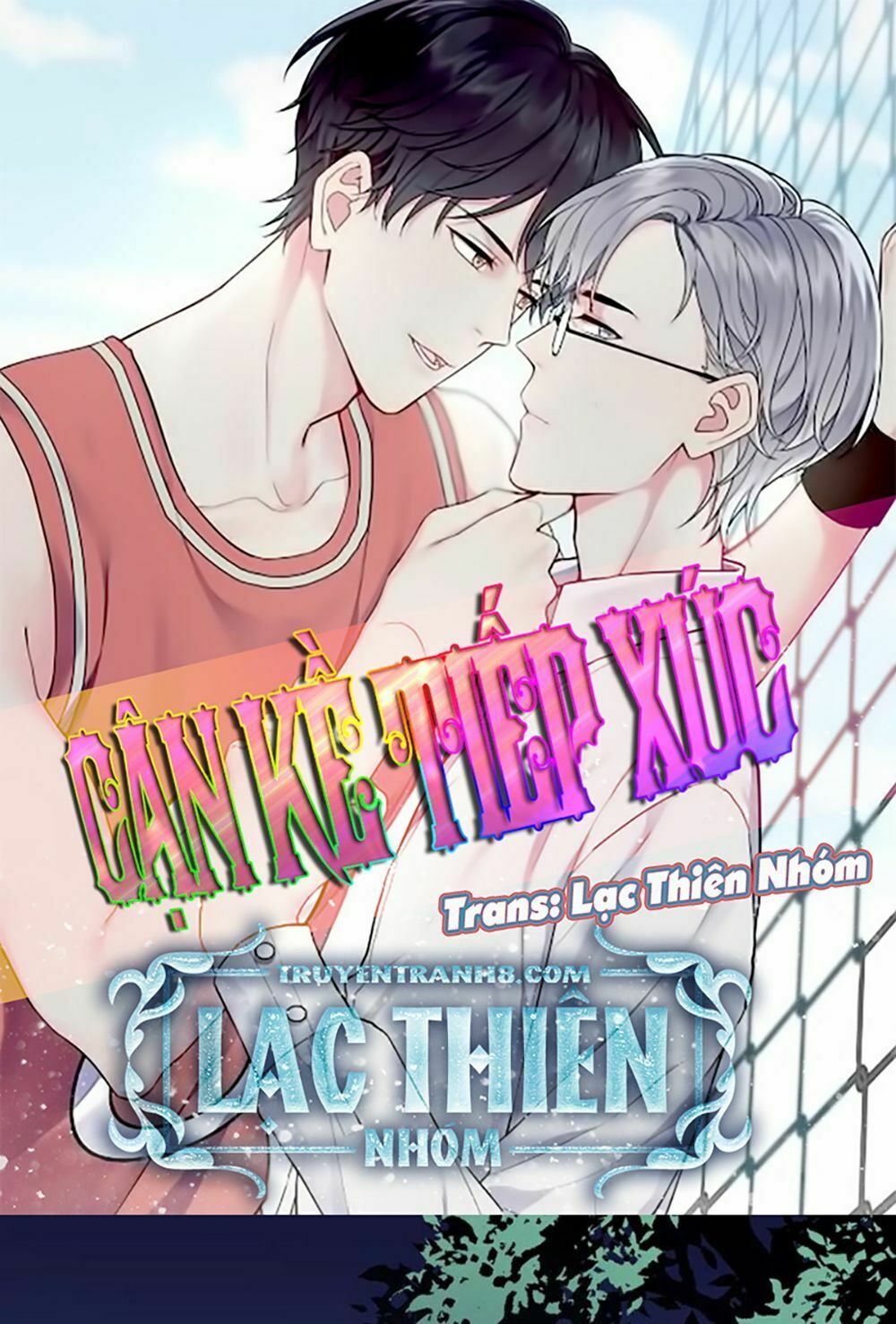 Cận Kề Tiếp Xúc: Chapter 11