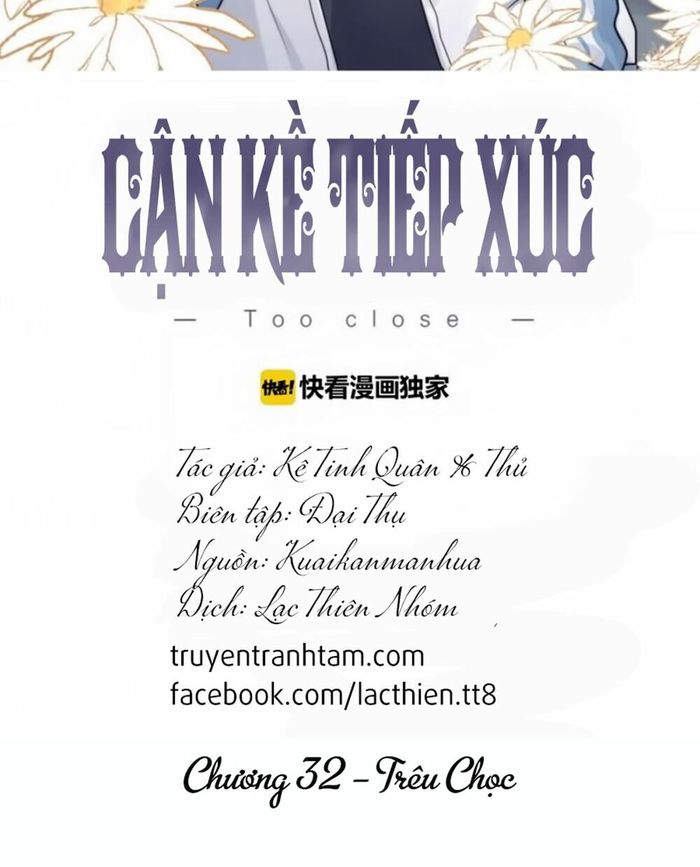 Cận Kề Tiếp Xúc: Chapter 32