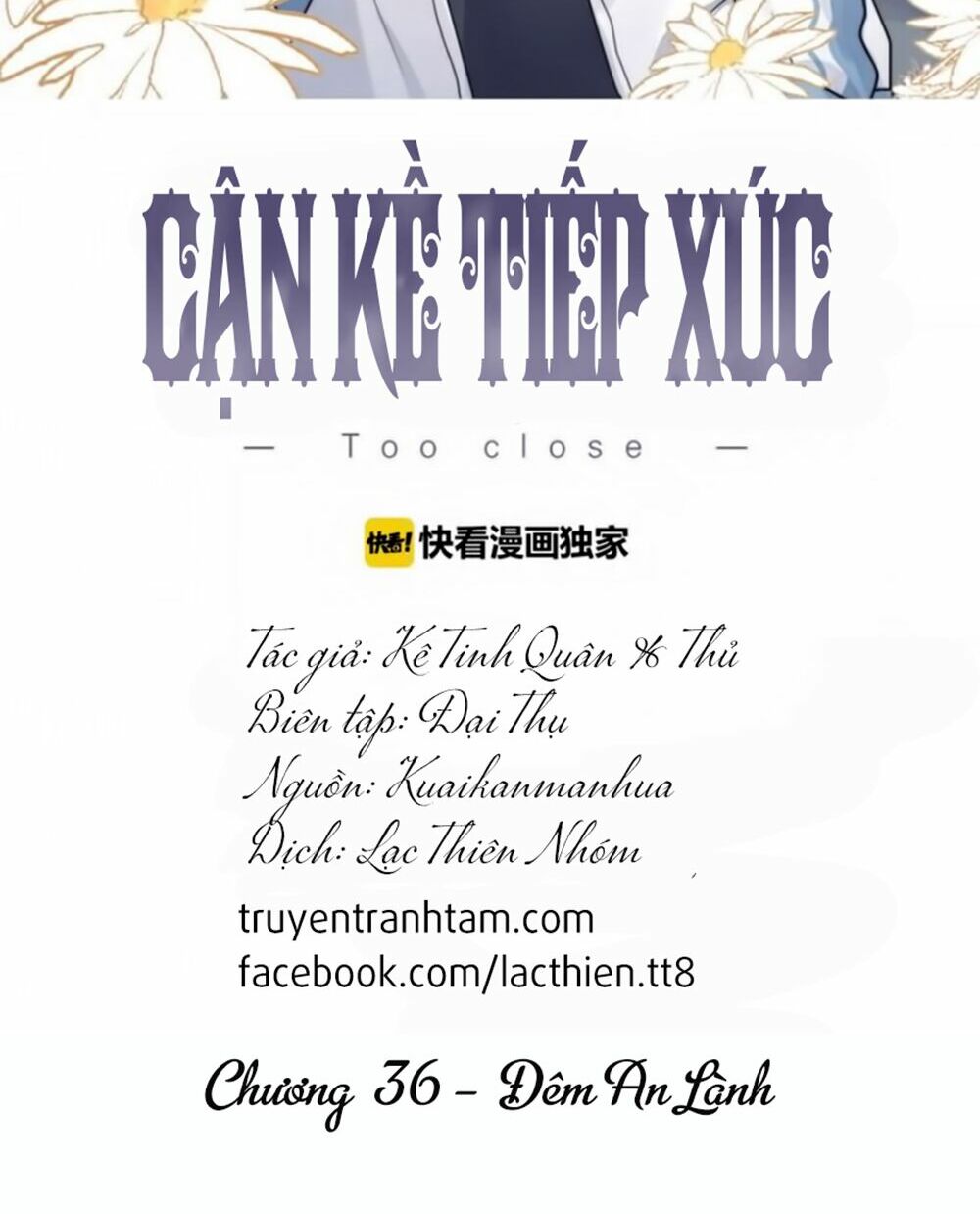 Cận Kề Tiếp Xúc: Chapter 36