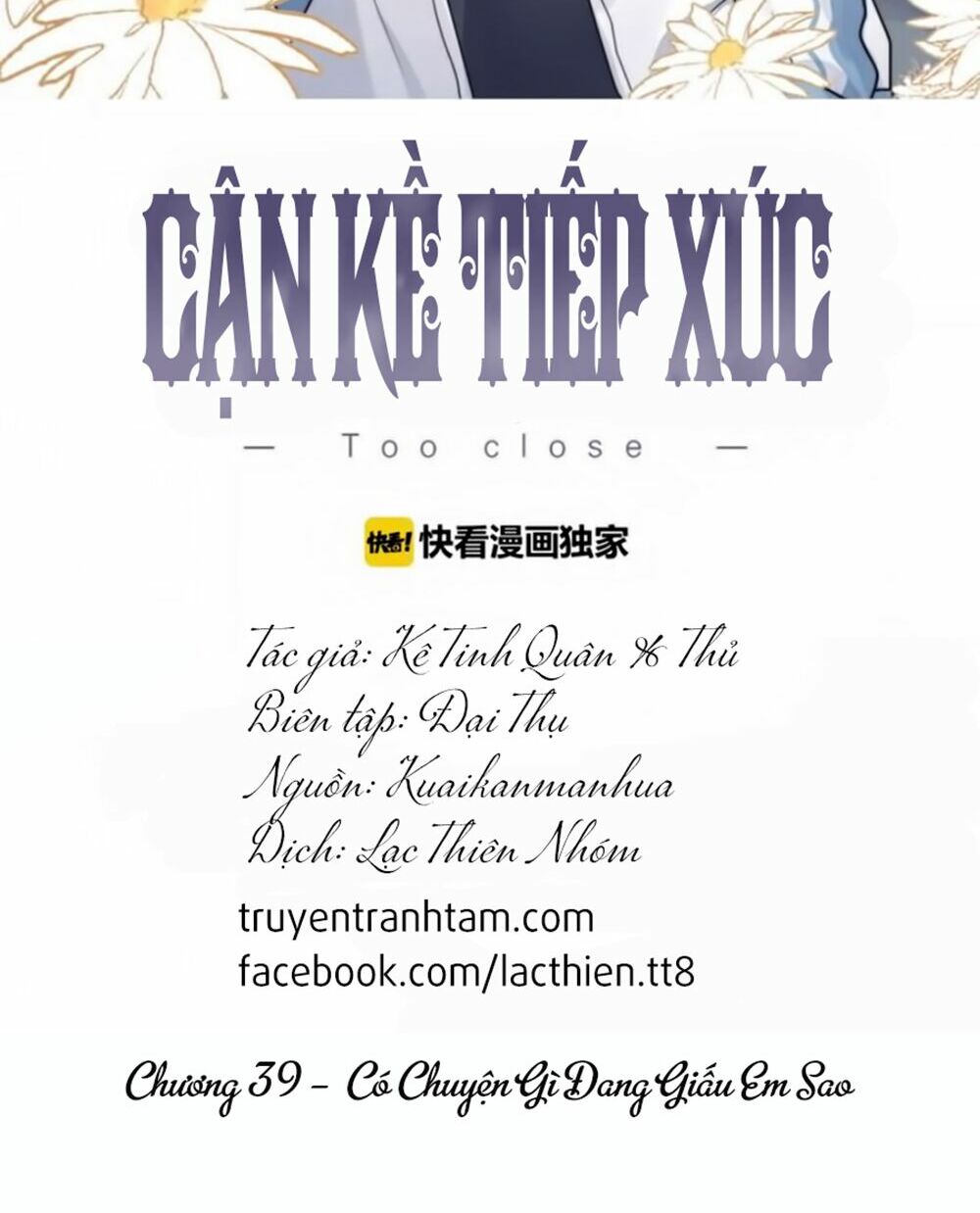 Cận Kề Tiếp Xúc: Chapter 39