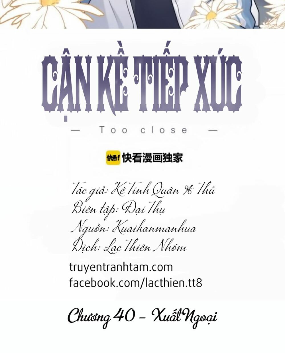 Cận Kề Tiếp Xúc: Chapter 40