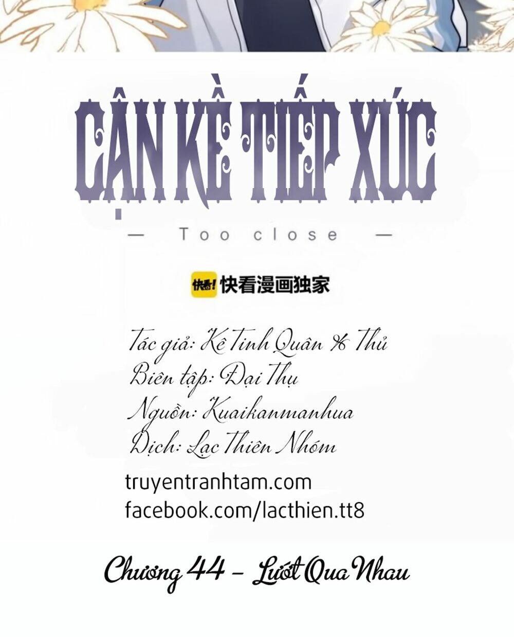 Cận Kề Tiếp Xúc: Chapter 44