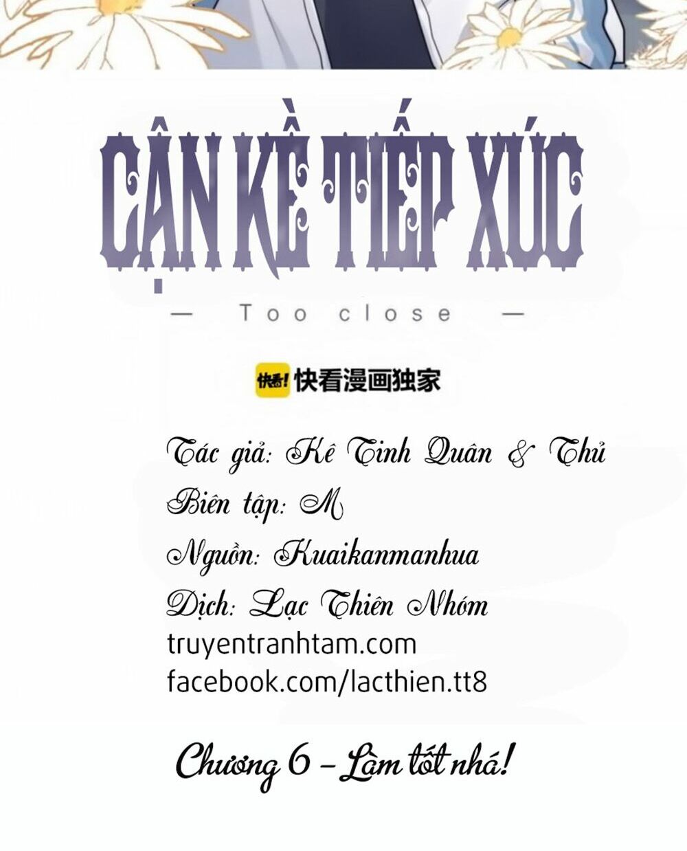 Cận Kề Tiếp Xúc: Chapter 6
