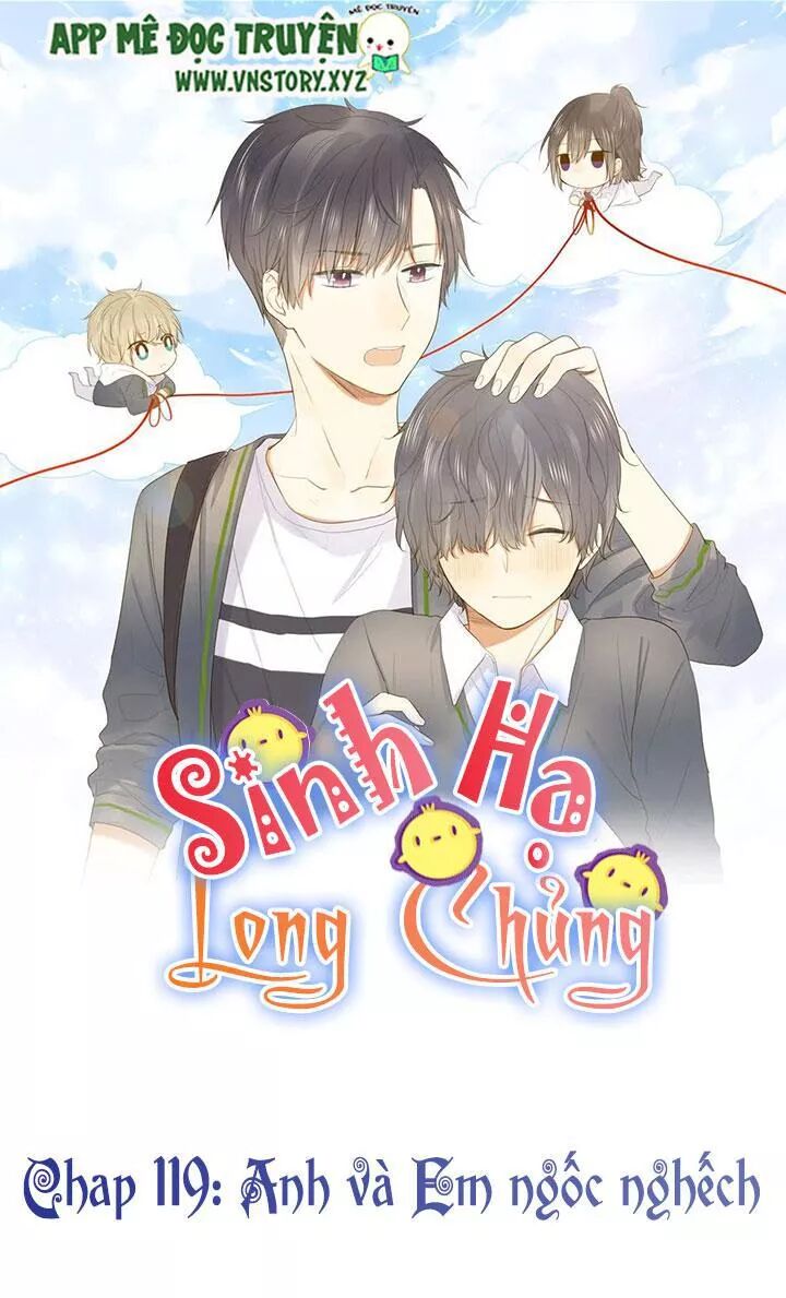 Sinh Hạ Long Chủng: Chapter 119: Anh và em ngốc nghếch