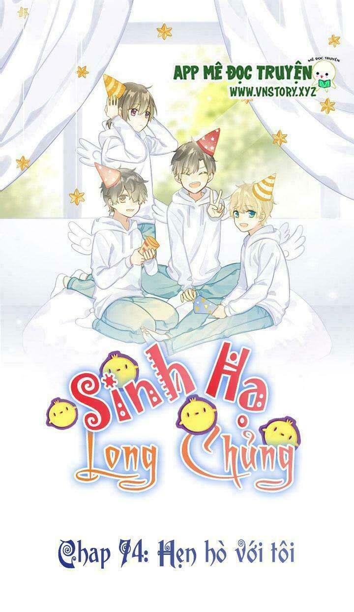 Sinh Hạ Long Chủng: Chapter 74: Hẹn hò với tôi