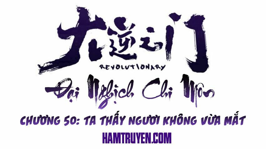 Đại Nghịch Chi Môn: Chapter 50