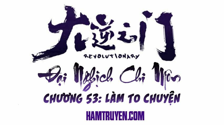 Đại Nghịch Chi Môn: Chapter 53