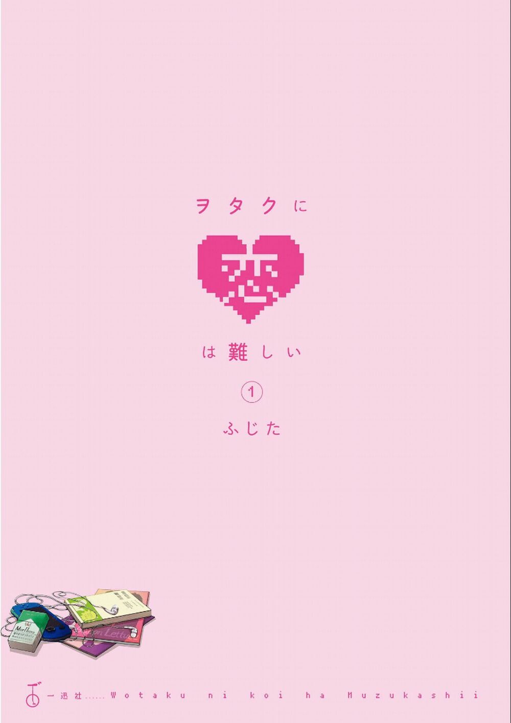 Thật Khó Để Yêu 1 Otaku: Chapter 1