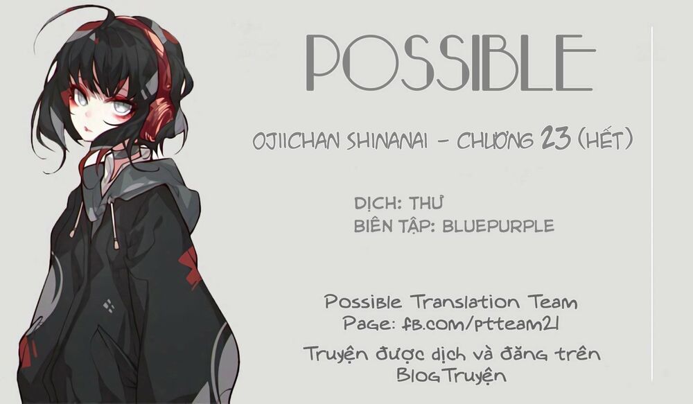 Ojiichan shinanai: Chapter 23: (Hết)
