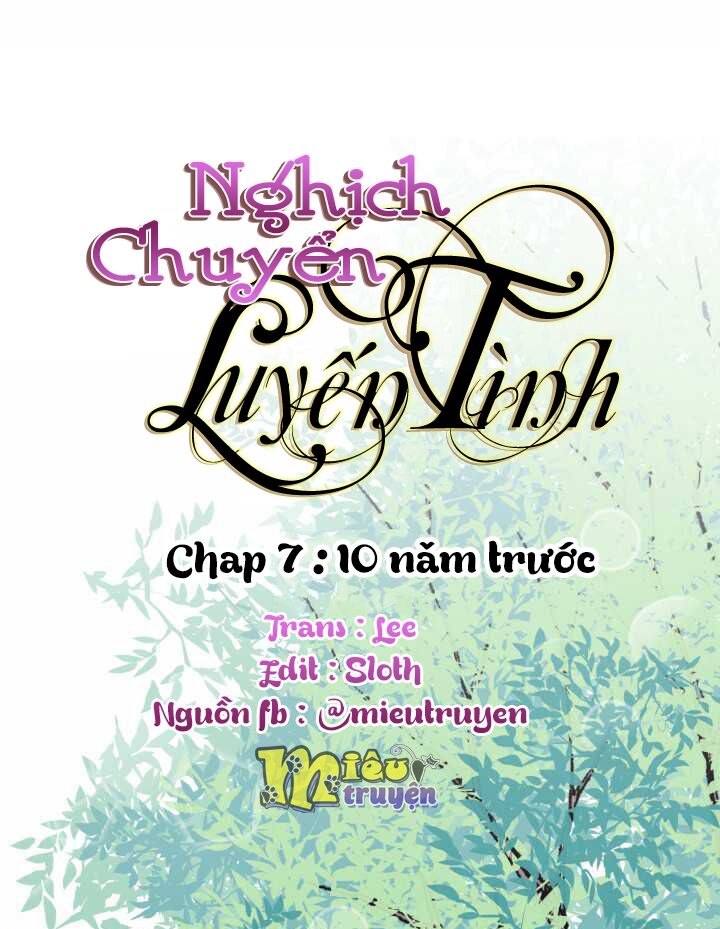 Nghịch Chuyển Luyến Tình: Chapter 7