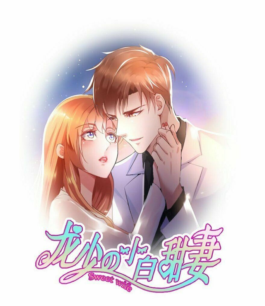 Tiểu Bạch Điềm Thê Của Long Thiếu: Chapter 43
