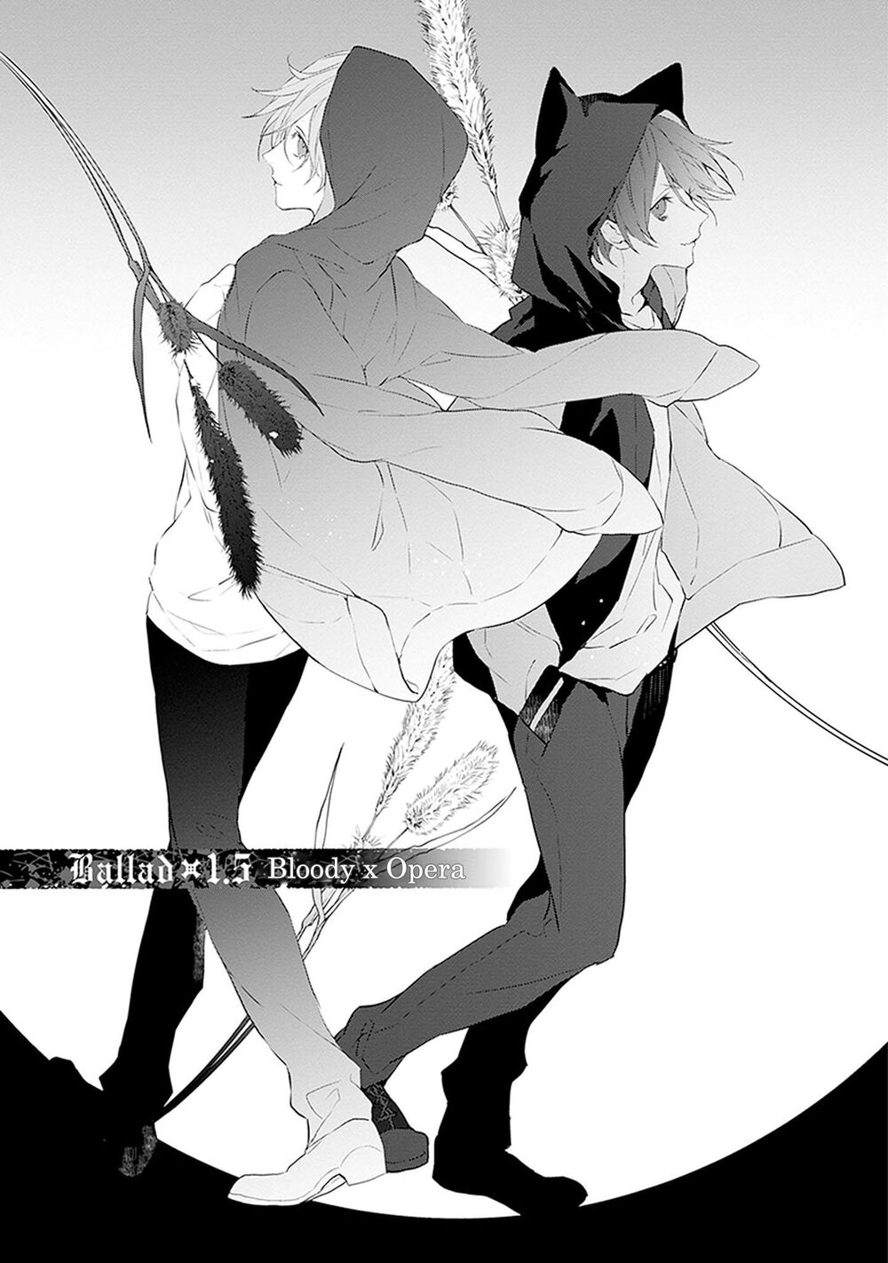 Ballad X Opera: Chapter 21.5: Bloody X Opera