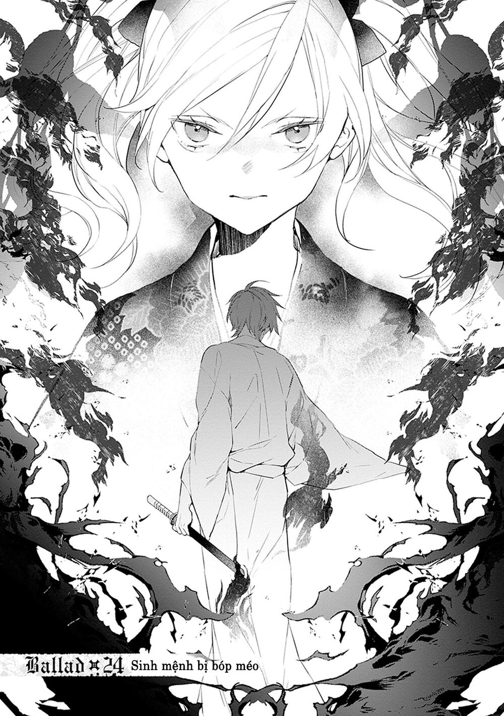 Ballad X Opera: Chapter 24: Sinh mệnh bóp méo