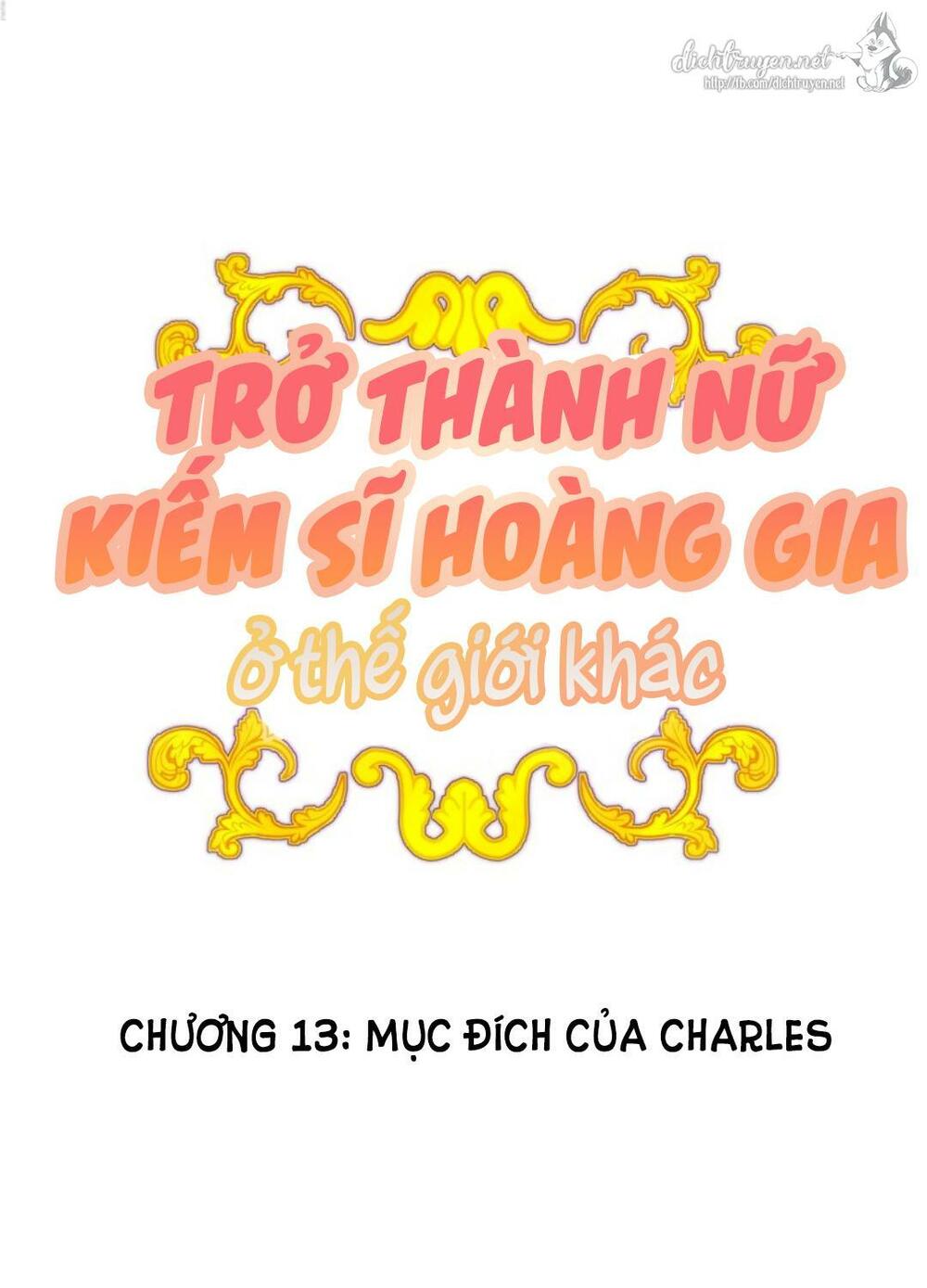 Trở Thành Nữ Kiếm Sĩ Hoàng Gia Ở Thế Giới Khác: Chapter 13