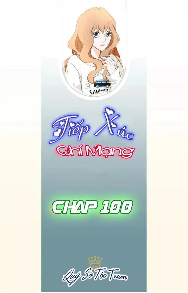 Tiếp xúc chí mạng: Chapter 100