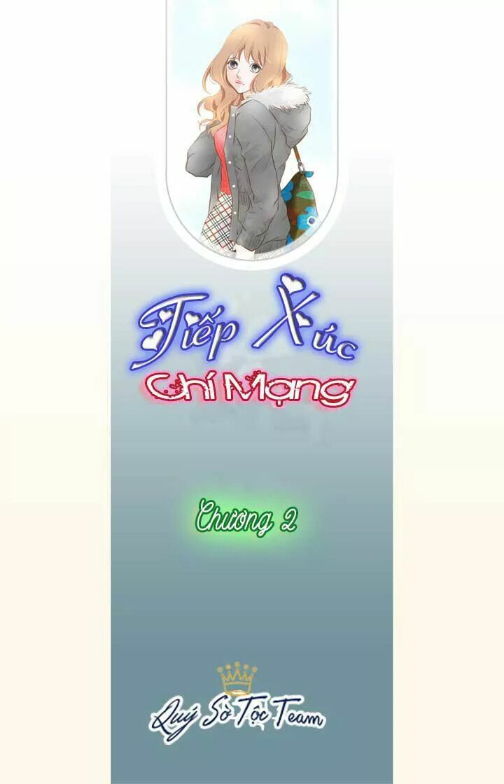 Tiếp xúc chí mạng: Chapter 2
