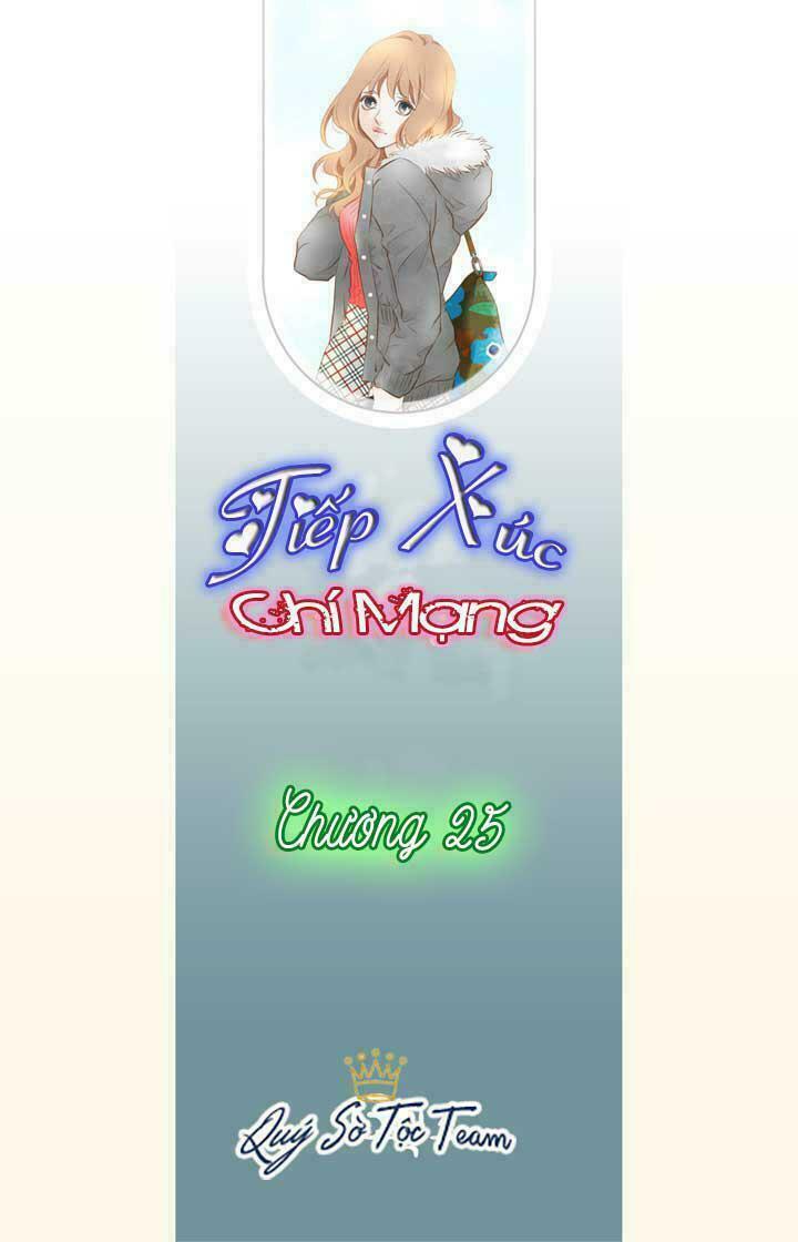 Tiếp xúc chí mạng: Chapter 25