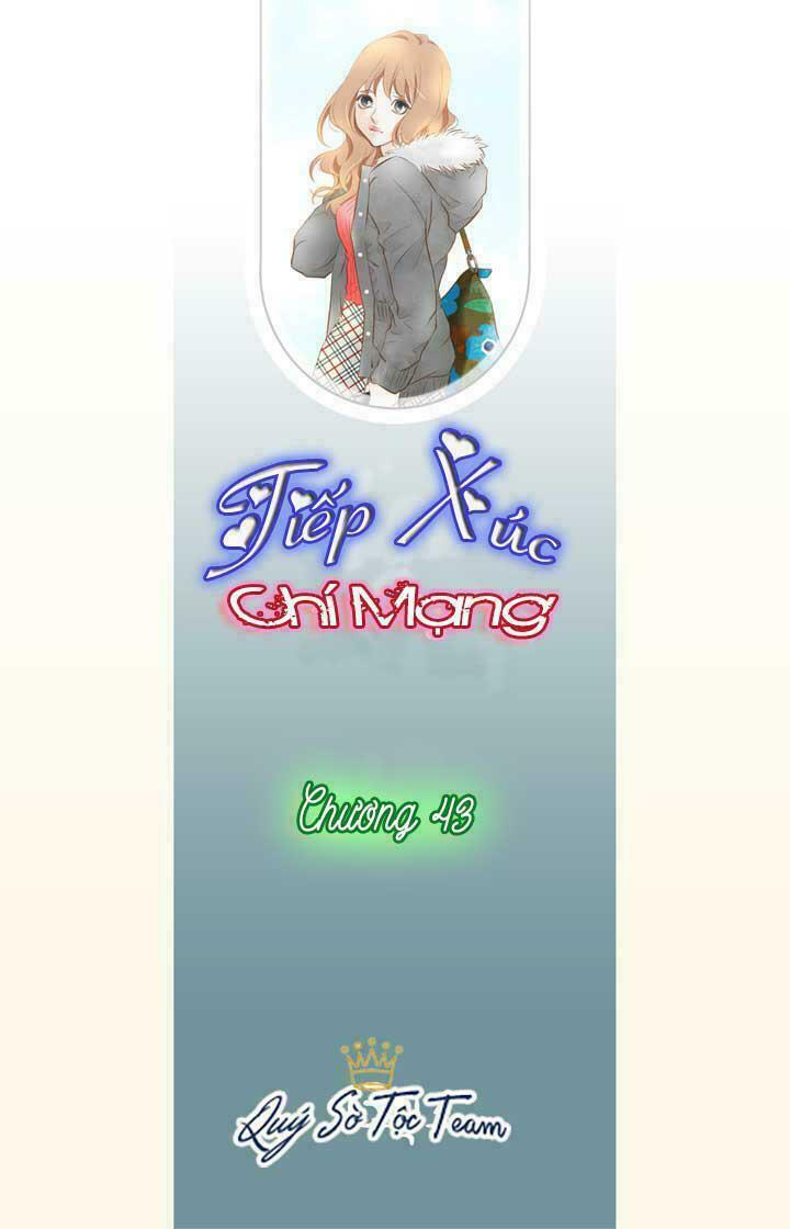 Tiếp xúc chí mạng: Chapter 43