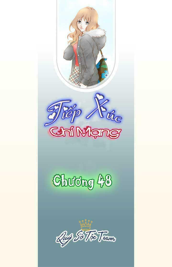 Tiếp xúc chí mạng: Chapter 48
