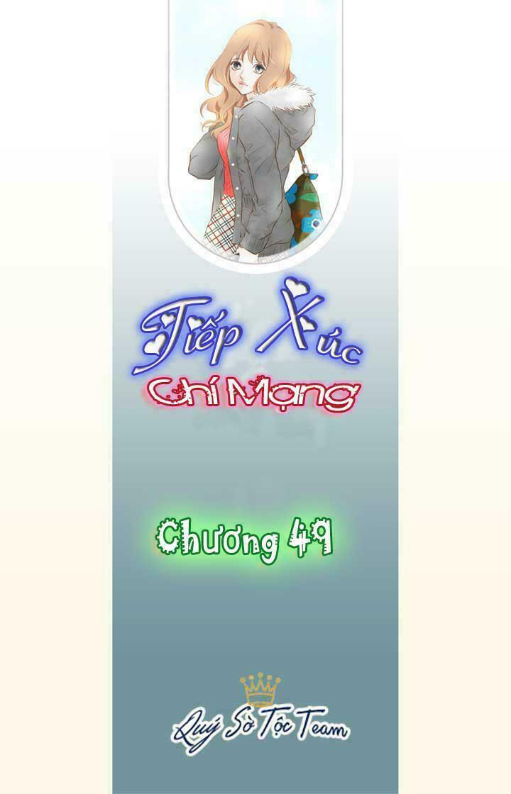 Tiếp xúc chí mạng: Chapter 49