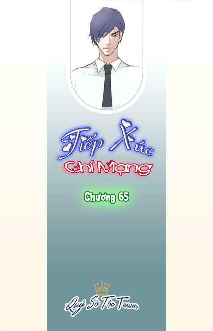 Tiếp xúc chí mạng: Chapter 65