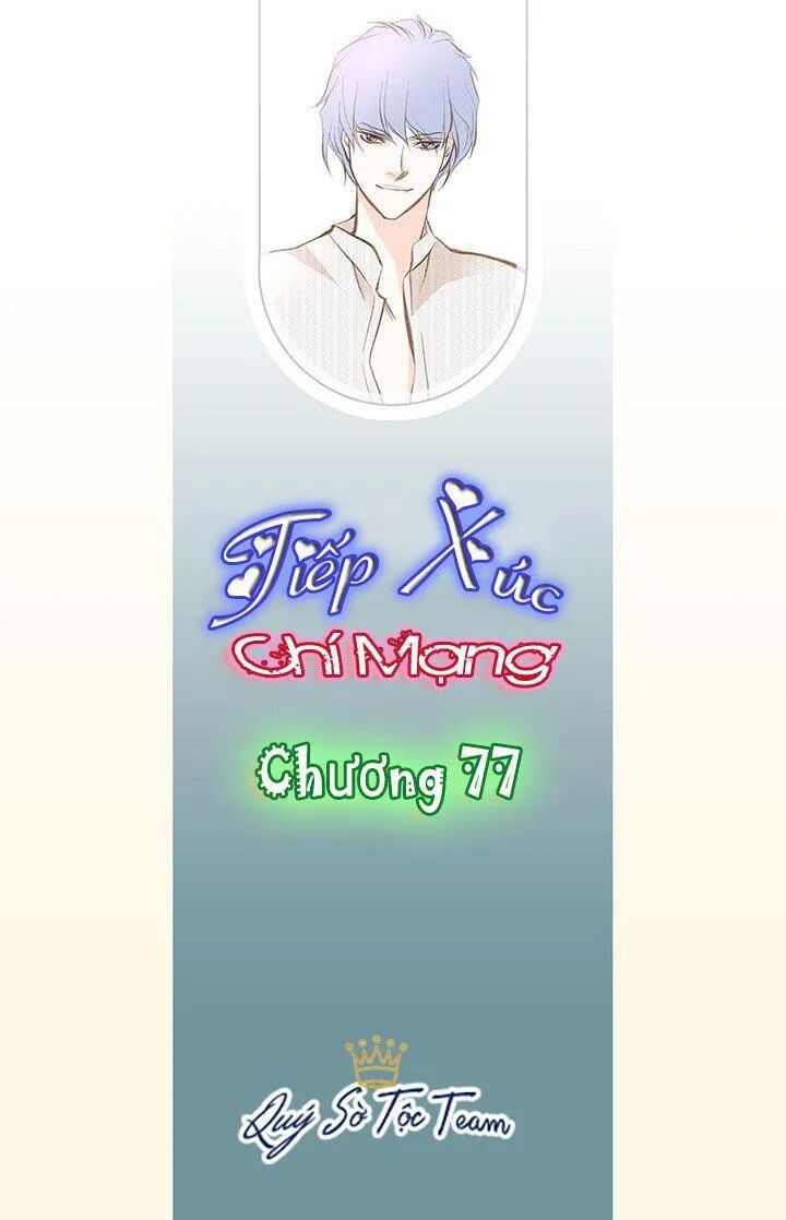 Tiếp xúc chí mạng: Chapter 77