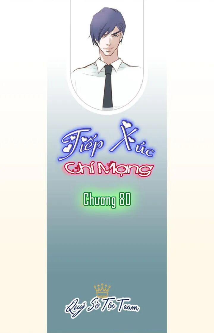 Tiếp xúc chí mạng: Chapter 80