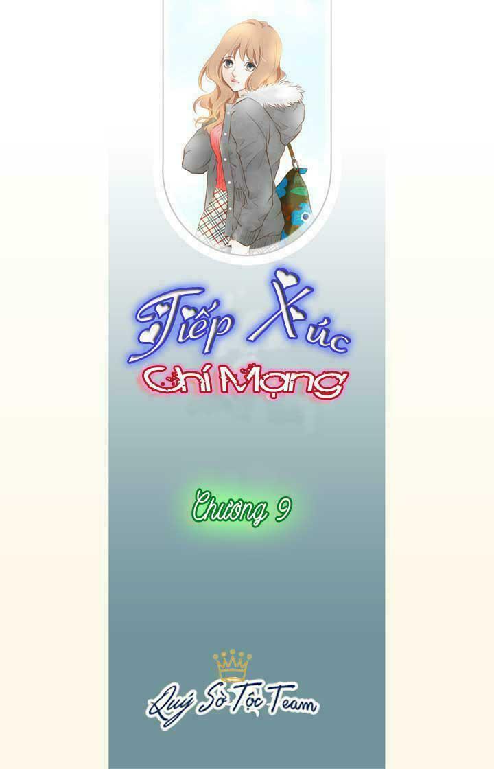 Tiếp xúc chí mạng: Chapter 9