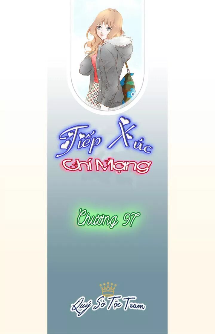 Tiếp xúc chí mạng: Chapter 97