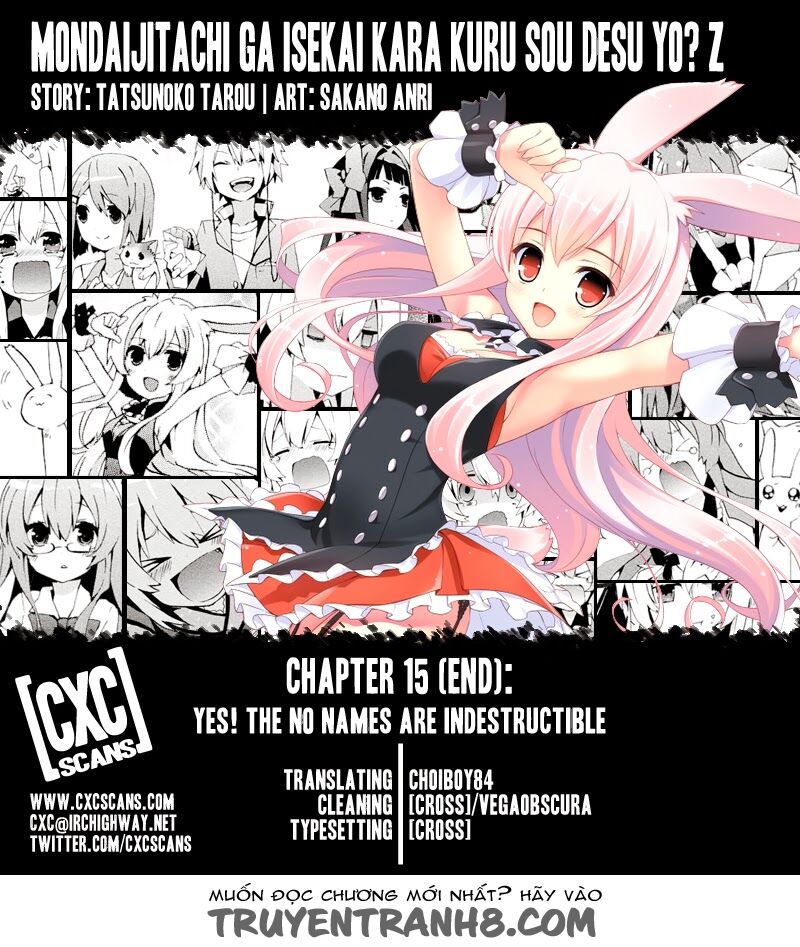 Hình như những đứa trẻ rắc rối đó đến từ thế giới khác thì phải? Z: Chapter 15: - END